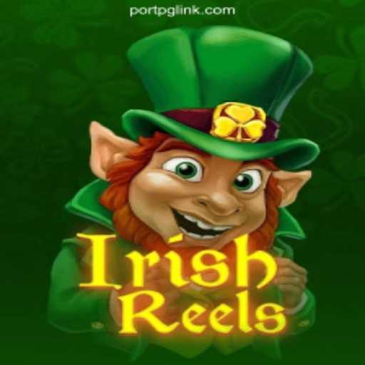 Explore the Thrilling World of IrishReels on PORTPG.COM - Official Slots Brasil #1
