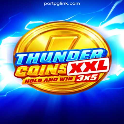 ThunderCoinsXxl: The Ultimate Slot Adventure on PORTPG.COM