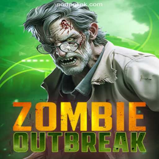 ZombieOutbreak: A Thrilling Experience on PORTPG.COM Platform